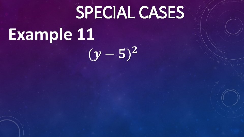  SPECIAL CASES 