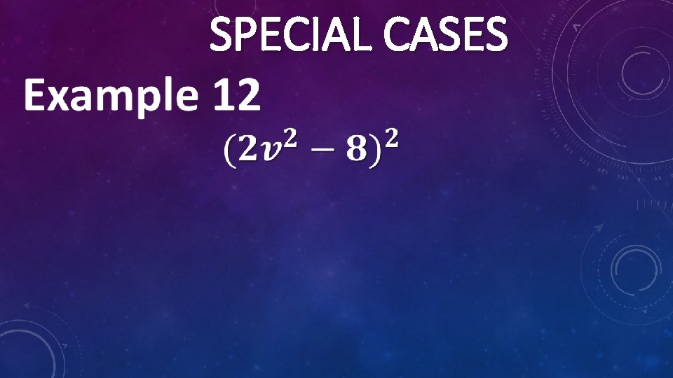  SPECIAL CASES 