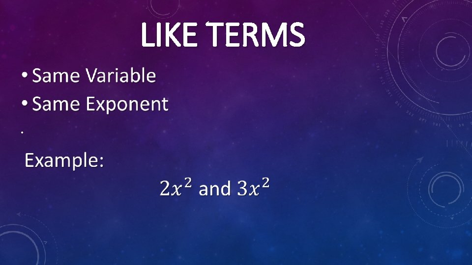 LIKE TERMS • 