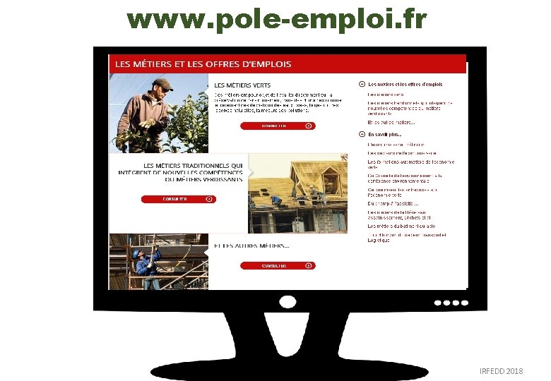 www. pole-emploi. fr IRFEDD 2018 