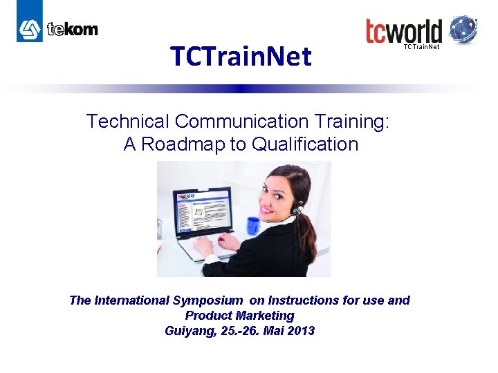 TCTrain Net Technical Communication Training A Roadmap to
