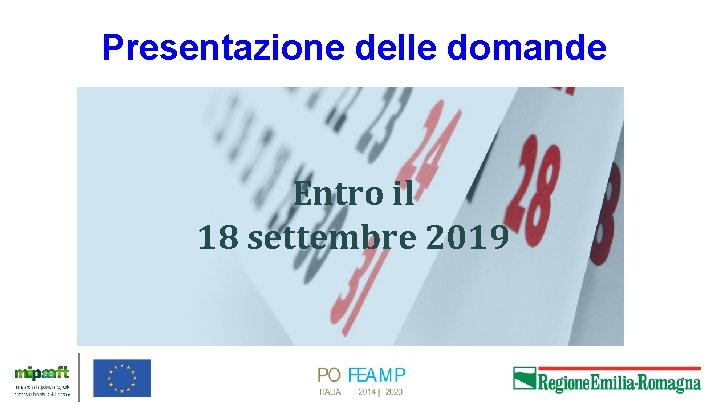 Presentazione delle domande Entro il 18 settembre 2019 