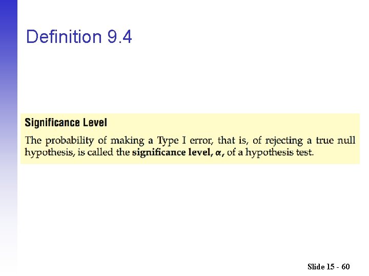 Definition 9. 4 Slide 15 - 60 