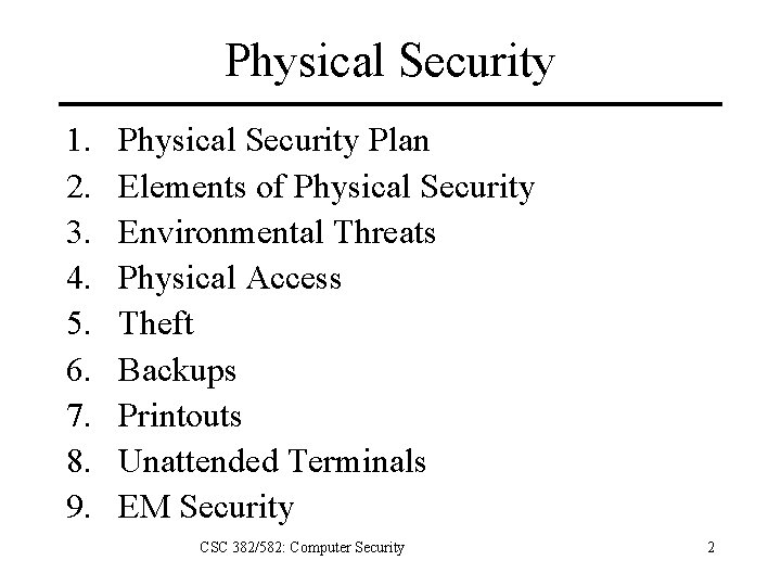 Physical Security 1. 2. 3. 4. 5. 6. 7. 8. 9. Physical Security Plan