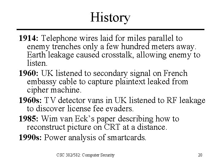 History 1914: Telephone wires laid for miles parallel to enemy trenches only a few