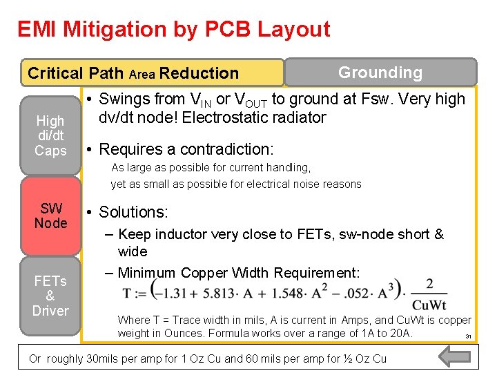 EMI Mitigation by PCB Layout Critical Path Area Reduction High di/dt Caps Grounding • EMI Mitigation by PCB Layout Critical Path Area Reduction High di/dt Caps Grounding •