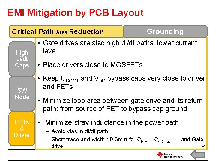 EMI Mitigation by PCB Layout Critical Path Area Reduction High di/dt Caps SW Node EMI Mitigation by PCB Layout Critical Path Area Reduction High di/dt Caps SW Node