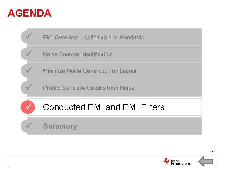 AGENDA EMI Overview – definition and standards Noise Sources Identification Minimize Noise Generation by AGENDA EMI Overview – definition and standards Noise Sources Identification Minimize Noise Generation by