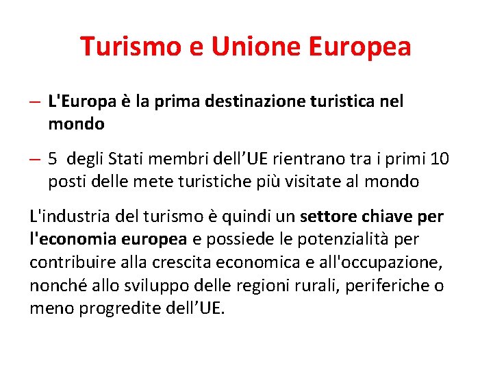 Turismo e Unione Europea – L'Europa è la prima destinazione turistica nel mondo –