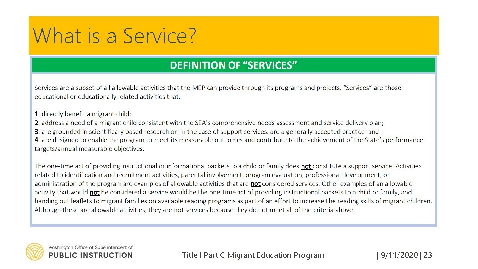 What is a Service? Title I Part C Migrant Education Program | 9/11/2020 |