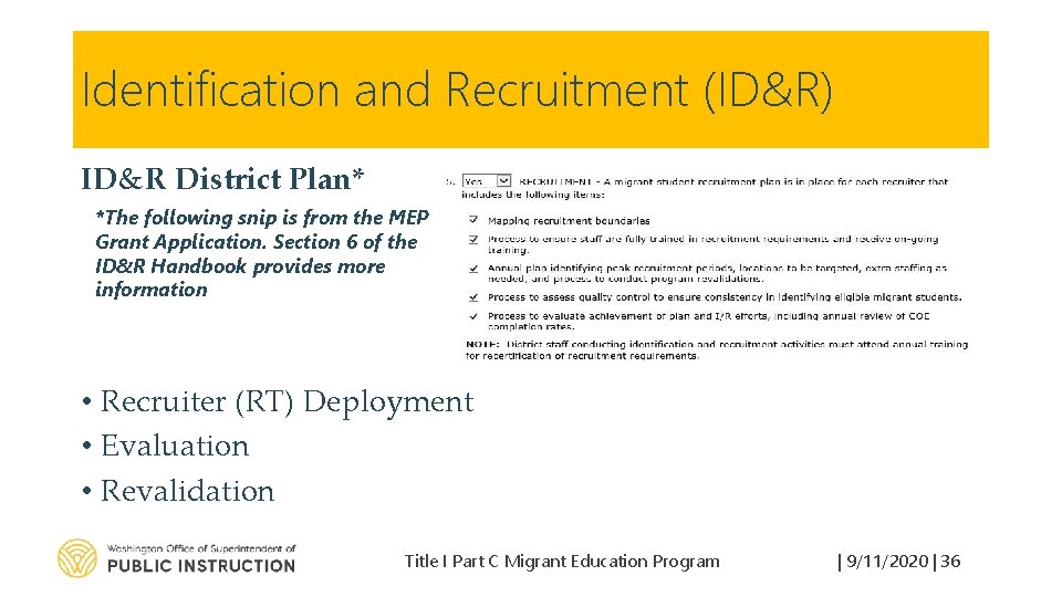 Identification and Recruitment (ID&R) ID&R District Plan* *The following snip is from the MEP