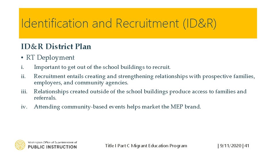 Identification and Recruitment (ID&R) ID&R District Plan • RT Deployment i. Important to get