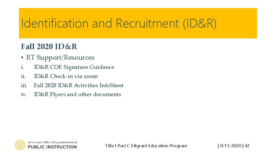 Identification and Recruitment (ID&R) Fall 2020 ID&R • RT Support/Resources i. ID&R COE Signature