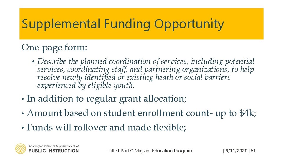 Supplemental Funding Opportunity One-page form: • Describe the planned coordination of services, including potential