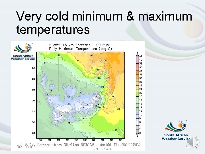 Very cold minimum & maximum temperatures 2021 -03 -08 Templ ref: PPT-ISO-colour. 001 Doc