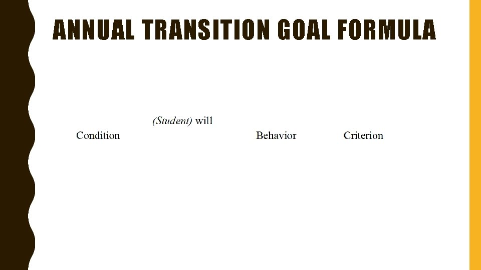 ANNUAL TRANSITION GOAL FORMULA 