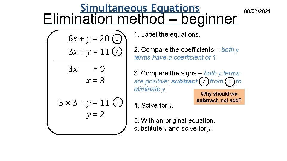 Simultaneous Equations Elimination method – beginner 6 x + y = 20 3 x