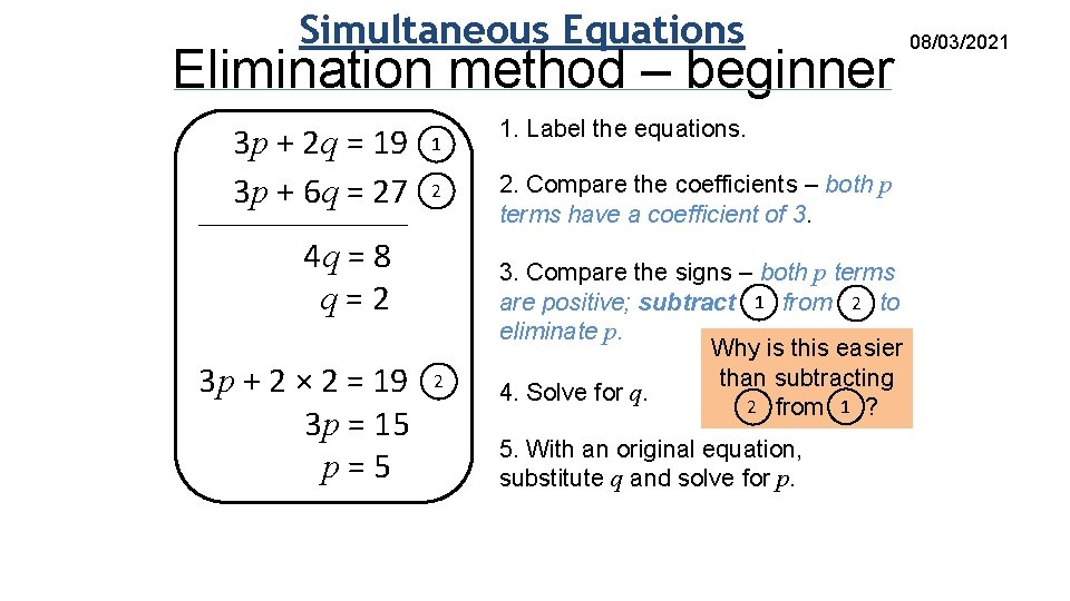 Simultaneous Equations Elimination method – beginner 3 p + 2 q = 19 3