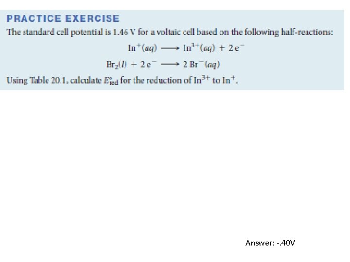 Answer: -. 40 V Answer: -. 40 V