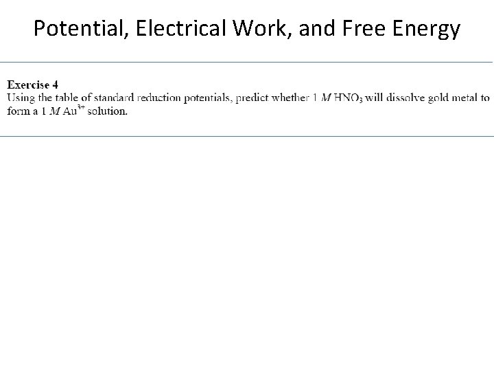 Potential, Electrical Work, and Free Energy Potential, Electrical Work, and Free Energy