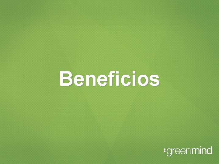 Beneficios 