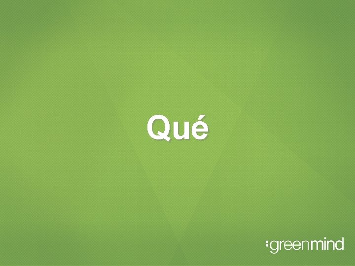 Qué 