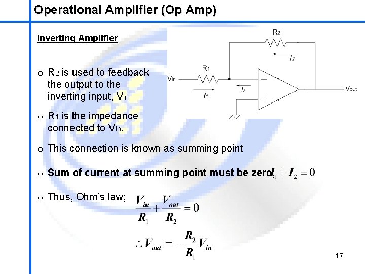 Operational Amplifier (Op Amp) School of Mechatronics Engineering Inverting Amplifier o R 2 is