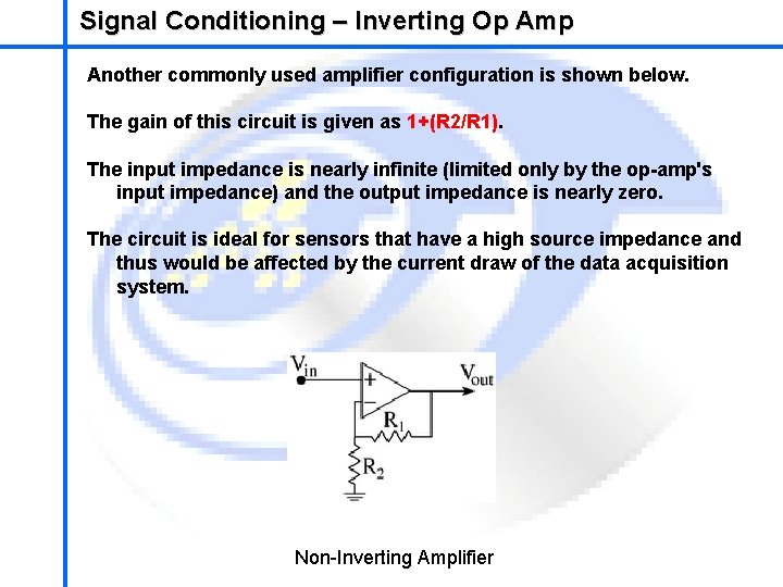 School of Mechatronics Engineering Signal Conditioning – Inverting Op Amp Another commonly used amplifier