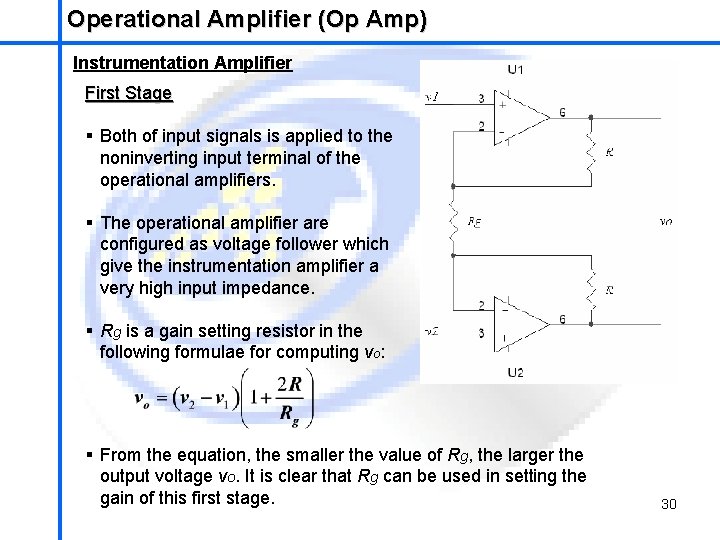 Operational Amplifier (Op Amp) School of Mechatronics Engineering Instrumentation Amplifier First Stage § Both