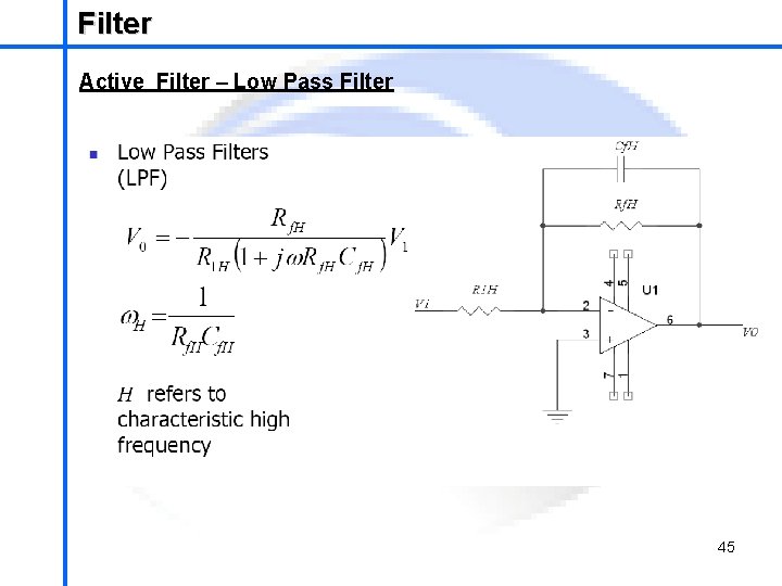 Filter School of Mechatronics Engineering Active Filter – Low Pass Filter 45 