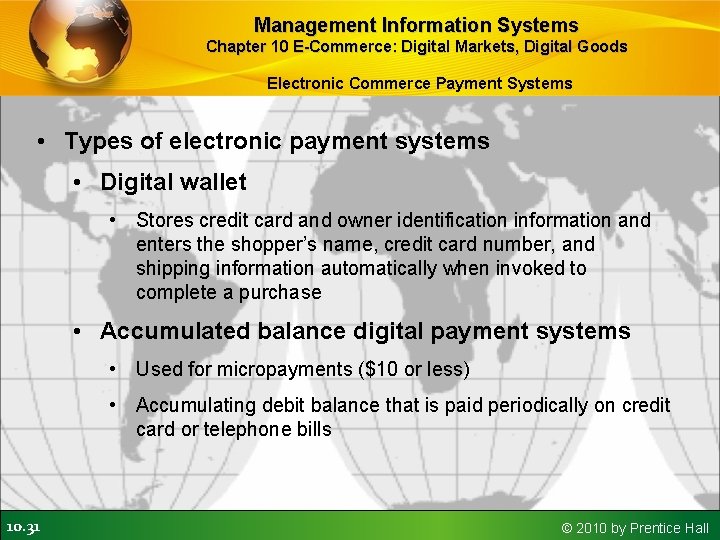 Management Information Systems Chapter 10 E-Commerce: Digital Markets, Digital Goods Electronic Commerce Payment Systems