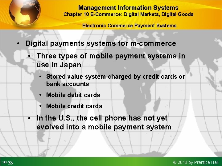 Management Information Systems Chapter 10 E-Commerce: Digital Markets, Digital Goods Electronic Commerce Payment Systems