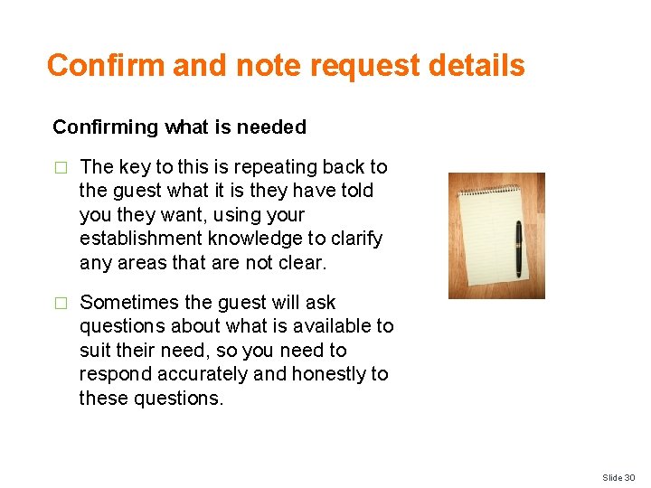 Confirm and note request details Confirming what is needed � The key to this Confirm and note request details Confirming what is needed � The key to this