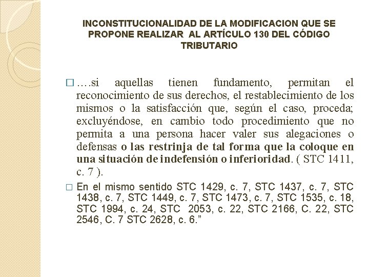 INCONSTITUCIONALIDAD DE LA MODIFICACION QUE SE PROPONE REALIZAR AL ARTÍCULO 130 DEL CÓDIGO TRIBUTARIO