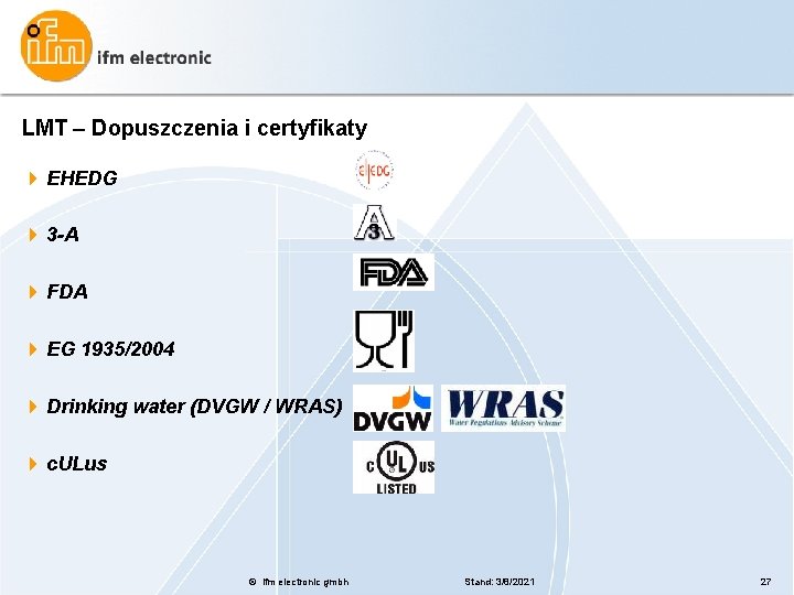 LMT – Dopuszczenia i certyfikaty 4 EHEDG 4 3 -A 4 FDA 4 EG