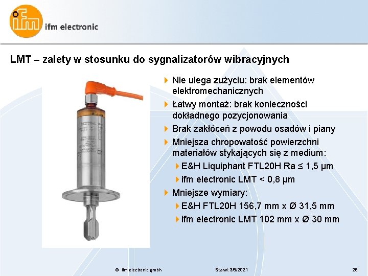 LMT – zalety w stosunku do sygnalizatorów wibracyjnych 4 Nie ulega zużyciu: brak elementów