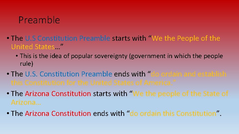 Preamble • The U. S Constitution Preamble starts with “We the People of the