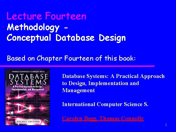 Lecture Fourteen Methodology Conceptual Database Design Based on Chapter Fourteen of this book: Database