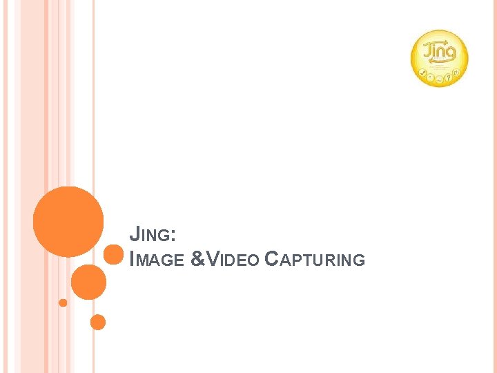 JING: IMAGE &VIDEO CAPTURING 
