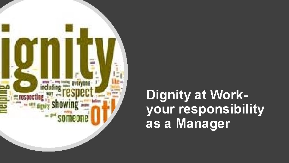 Dignity at Work- your responsibility as a Manager 