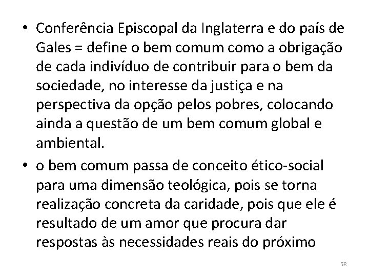  • Conferência Episcopal da Inglaterra e do país de Gales = define o