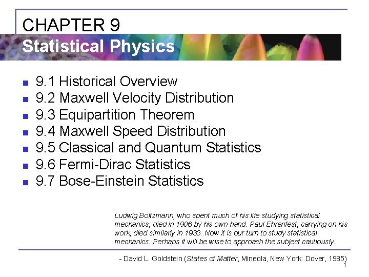 CHAPTER 9 Statistical Physics n n n n 9. 1 Historical Overview 9. 2 CHAPTER 9 Statistical Physics n n n n 9. 1 Historical Overview 9. 2