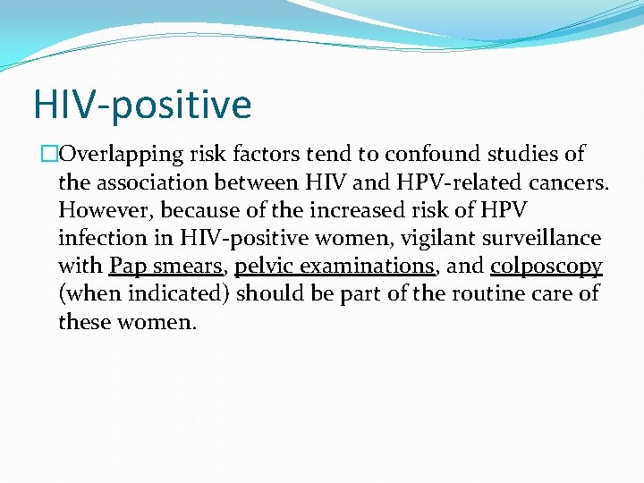 HIV-positive �Overlapping risk factors tend to confound studies of the association between HIV and HIV-positive �Overlapping risk factors tend to confound studies of the association between HIV and
