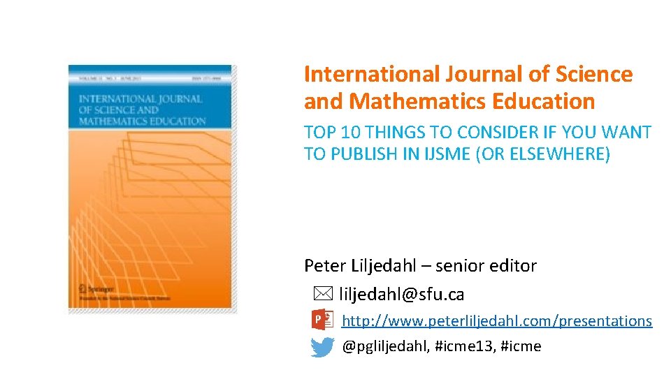 International Journal of Science and Mathematics Education TOP 10 THINGS TO CONSIDER IF YOU