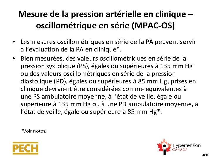 Mesure de la pression artérielle en clinique – oscillométrique en série (MPAC-OS) • Les