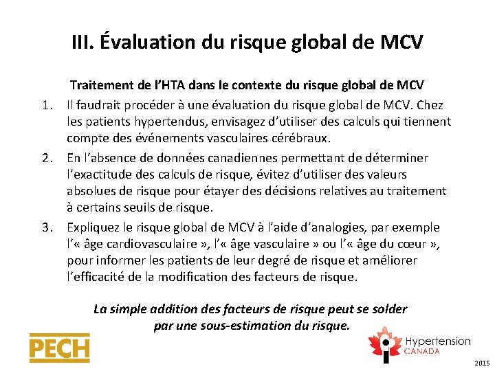 III. Évaluation du risque global de MCV 1. 2. 3. Traitement de l’HTA dans