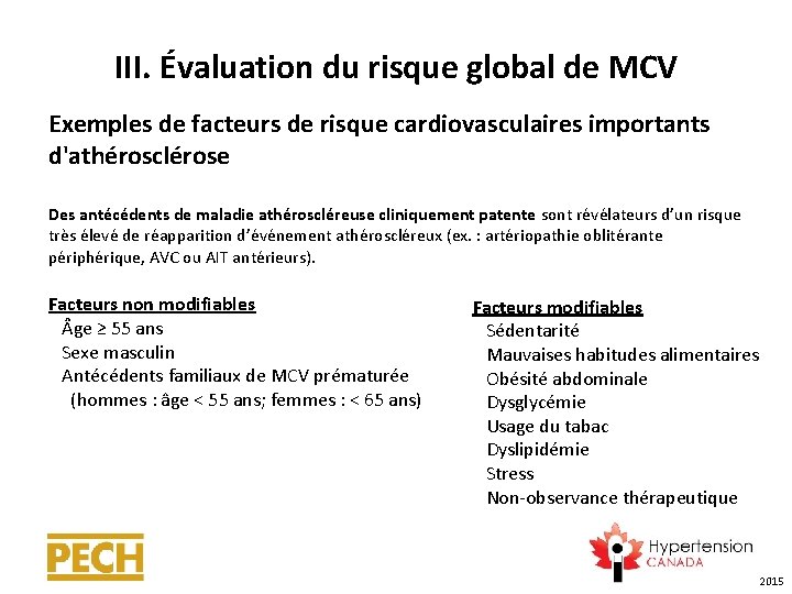 III. Évaluation du risque global de MCV Exemples de facteurs de risque cardiovasculaires importants