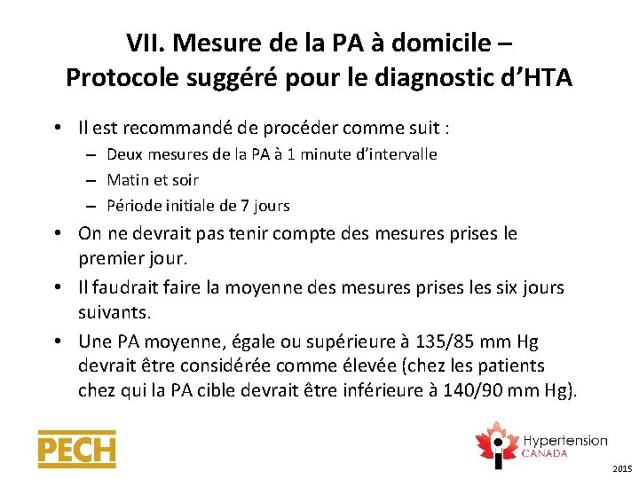 VII. Mesure de la PA à domicile – Protocole suggéré pour le diagnostic d’HTA