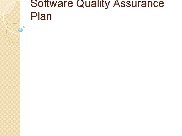 Software Quality Assurance Plan 