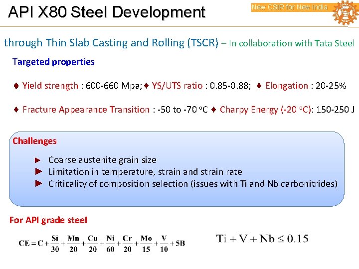 API X 80 Steel Development New CSIR for New India through Thin Slab Casting